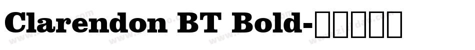 Clarendon BT Bold字体转换